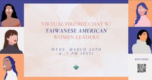 Virtual Fireside Chat with Taiwanese American Women Leaders